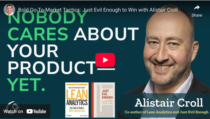 Bold Go-To-Market Tactics: Just Evil Enough to Win with Alistair Croll